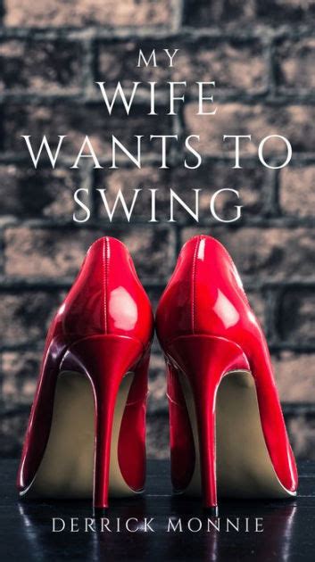 wife wants to swing